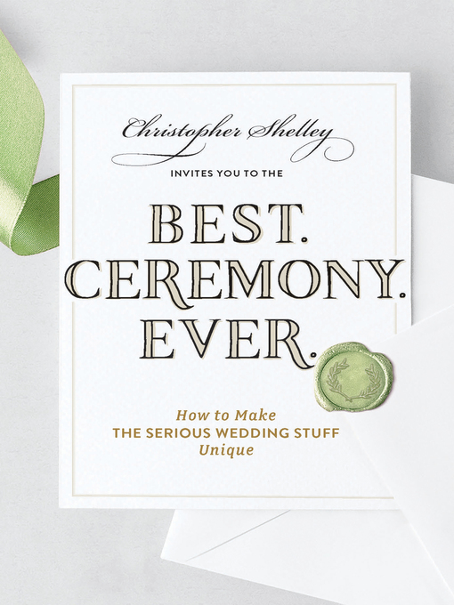 Title details for Best Ceremony Ever by Christopher Shelley - Wait list
